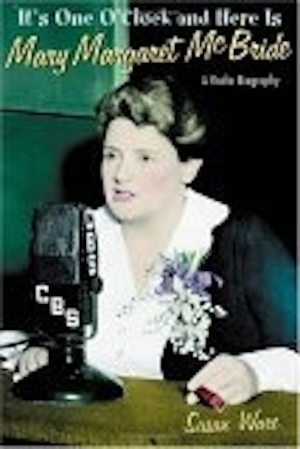 Book cover image for It's One O'Clock and Here Is Mary Margaret McBride ISBN: 9780814794012